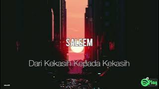 Saleem – Dari Kekasih Kepada Kekasih