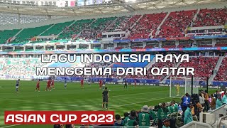 Lagu Indonesia Raya Menggema Dari Qatar | Asian Cup Qatar 2023