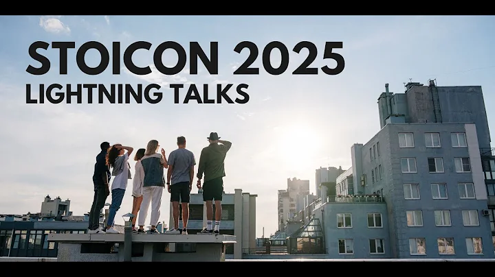 Stoicon 2025 Lightning Talks