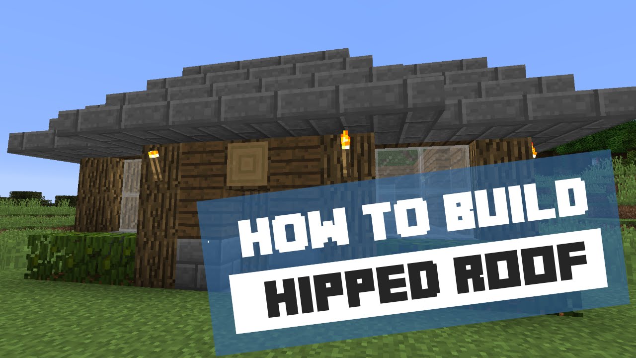 How to Build a Hipped Roof - Minecraft Tutorial - YouTube