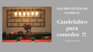 DIY CANDELABRO PARA COMEDOR