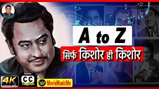 A to Z songs of KISHORE KUMAR 💥💥  किशोर कुमार के ए से जेड तक के सारे गाने 💖