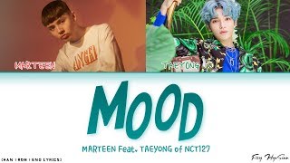 Marteen - Mood (Feat. Taeyong (태용) of NCT) (Color Coded Han|Rom|Eng Lyrics/가사) chords