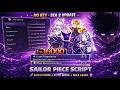Cách Hack Sailor Piece Script No Key Update Sea 2 Mới Nhất Auto Farm Max Level Đảo Mới, Siêu Vip!