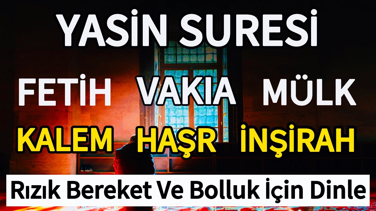 Yasin Suresi - Fetih Suresi - Vakıa Suresi - Mülk Suresi - Kalem Suresi - Haşr ve İnşirah Suresi🤲🏻