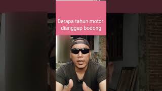 Berapa tahun motor dianggap bodong