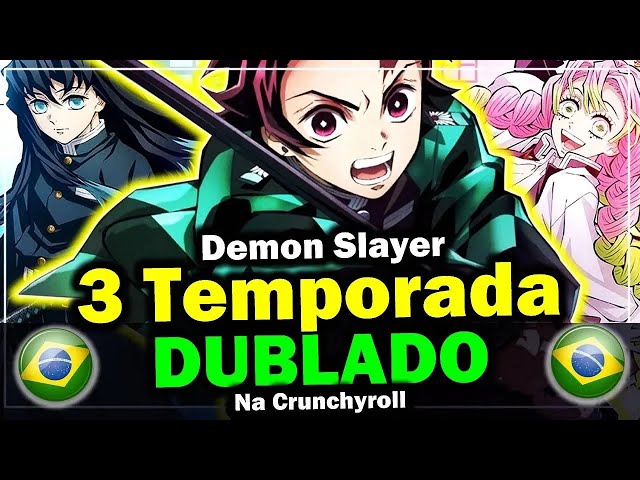 FINALMENTE SAIU DUBLADO DEMON SLAYER 3ª TEMPORADA