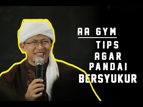 Ceramah Aa Gym (Audio)- Tips Agar Pandai Bersyukur dan Tidak Mengeluh Ceramah Aa Gym (Audio)- Tips Agar Pandai Bersyukur dan Tidak Mengeluh