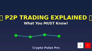 What is P2P Crypto Trading | How Peer-to-Peer Trading Works Explained | Crypto Pulse Pro #P2PTrading