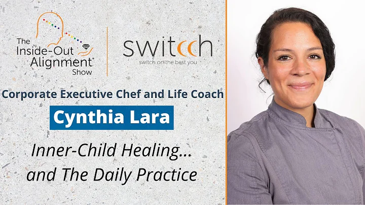 Executive Chef & Life Coach Cynthia Lara: Inner-Ch...