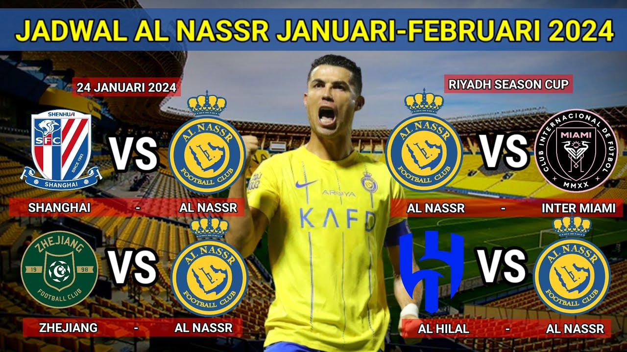 Jadwal Al Nassr 2024 Shanghai Shenhua vs Al Nassr Al Nassr vs Inter Miami YouTube Jadwal Al Nassr 2024 Shanghai Shenhua vs Al Nassr Al Nassr vs Inter Miami YouTube