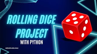 Rolling Dice  with Python