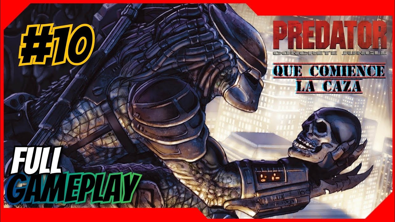 Predator: Concrete Jungle Ps2 - Capítulo 10 // Come to MOTHER, Hot Time ...