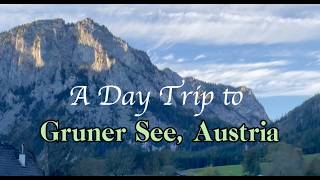 🇦🇹 Exploring Grüner See, Austria  | From Graz (Autumn Edition)