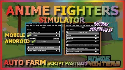 ANIME FIGHTERS SIMULATOR Script Arceus X AUTO FARM | AUTO QUEST | AUTO RAID & MORE