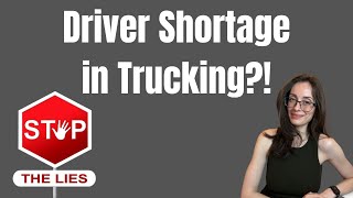 Driver Shortage in Trucking Is A BIG, FAT LIE