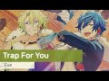 Eve 「Trap For You」 가사/歌詞