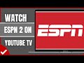 How To Watch ESPN 2 on YouTube TV (2026) | ESPN2 Live Streaming Guide Mp3 Song