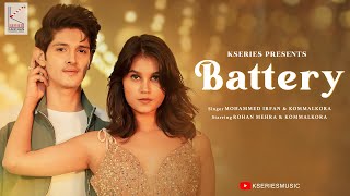 Battery Official Music Video | Mohammed Irfan, Kommalkora | Rohan Mehra