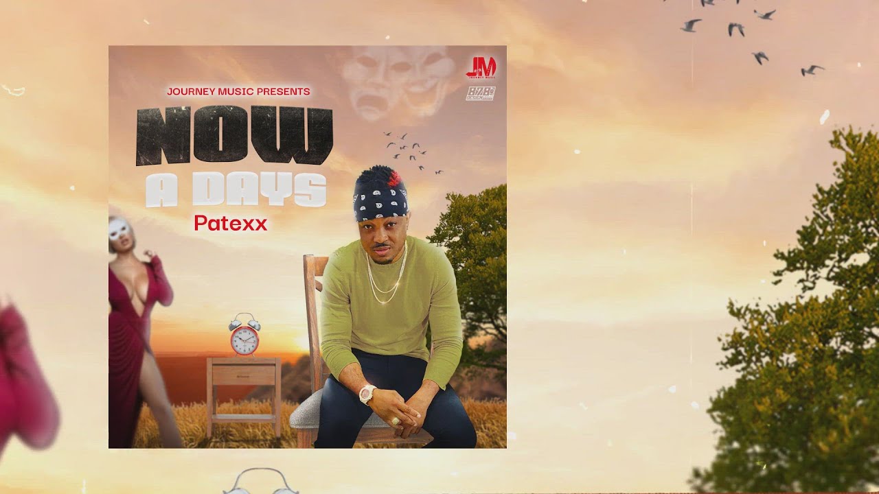 Patexx - Now a Days (Official Audio)