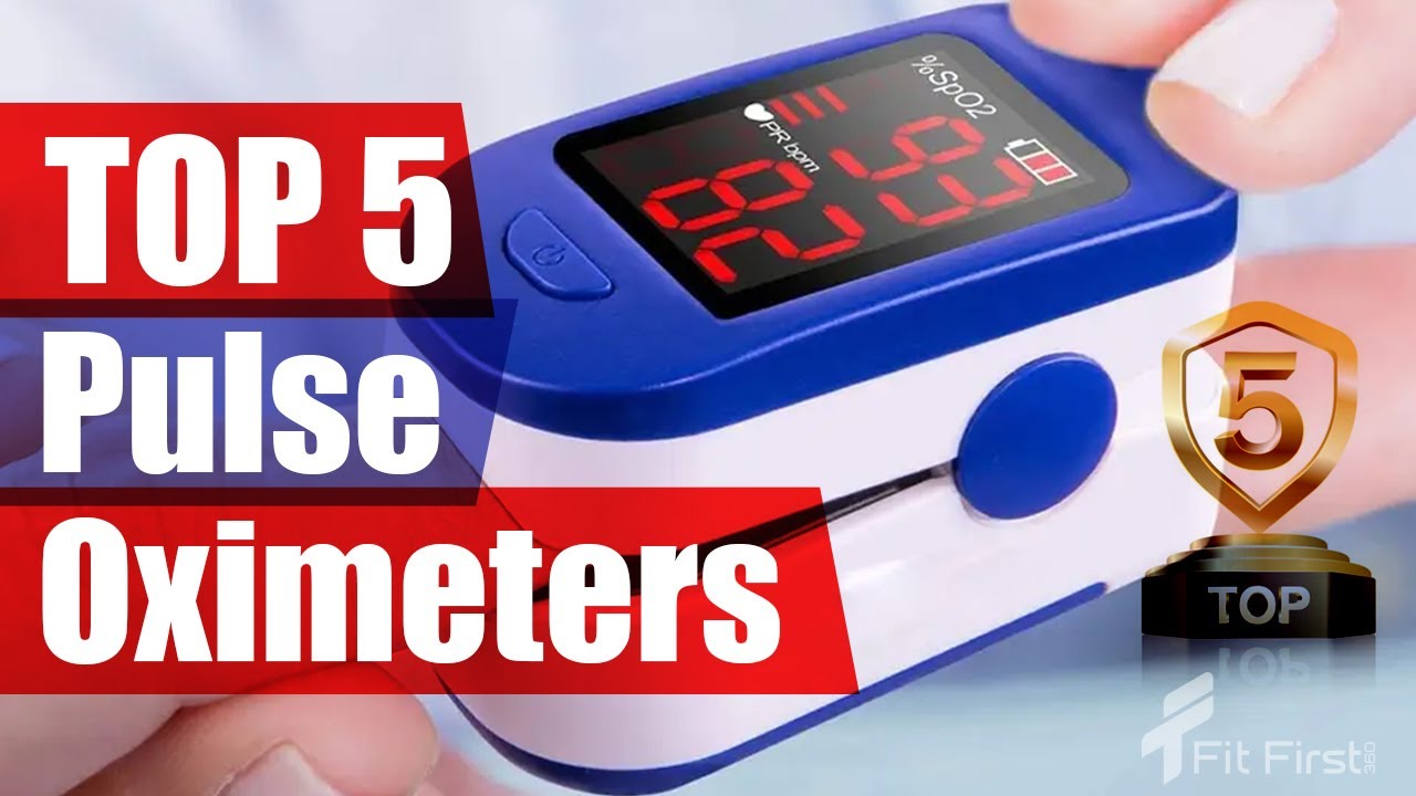 Top 5 Pulse Oximeters 2020