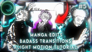 Badass Manga Edit Transitiona Like Me Easy Alight Motion Tutorial Shakepreset Xml 