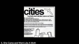 Cities - Now That's What I Call Cities, Volume One (Demo 2005)