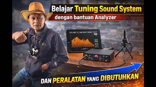 Penggunaan Analyzer untuk Tuning Sound System