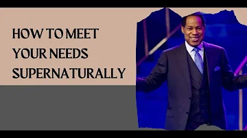 PASTOR CHRIS TEACHING |  HOW TO MEET YOUR NEEDS SUPERNATURALLY | BIBLE STUDY