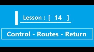 Control  -   Routes  -  Return  [ True , False , Null ]