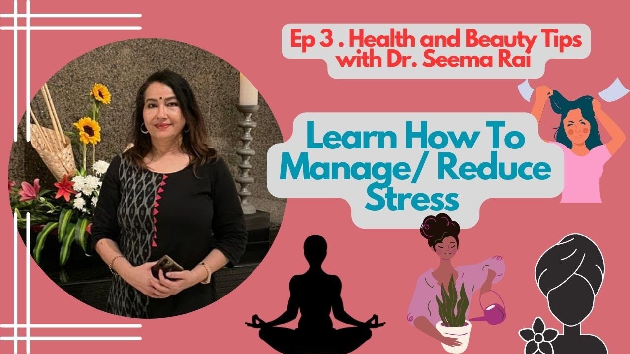 Managing Stress | Learn How To Reduce Stress | Techniques To Manage ...