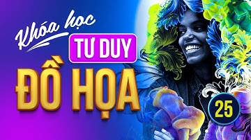 Khóa Học Tư Duy Thiết Kế Đồ Họa | Bài 25 Tại Sao Nên Tìm Hiểu Bố Cục Trong Thiết Kế