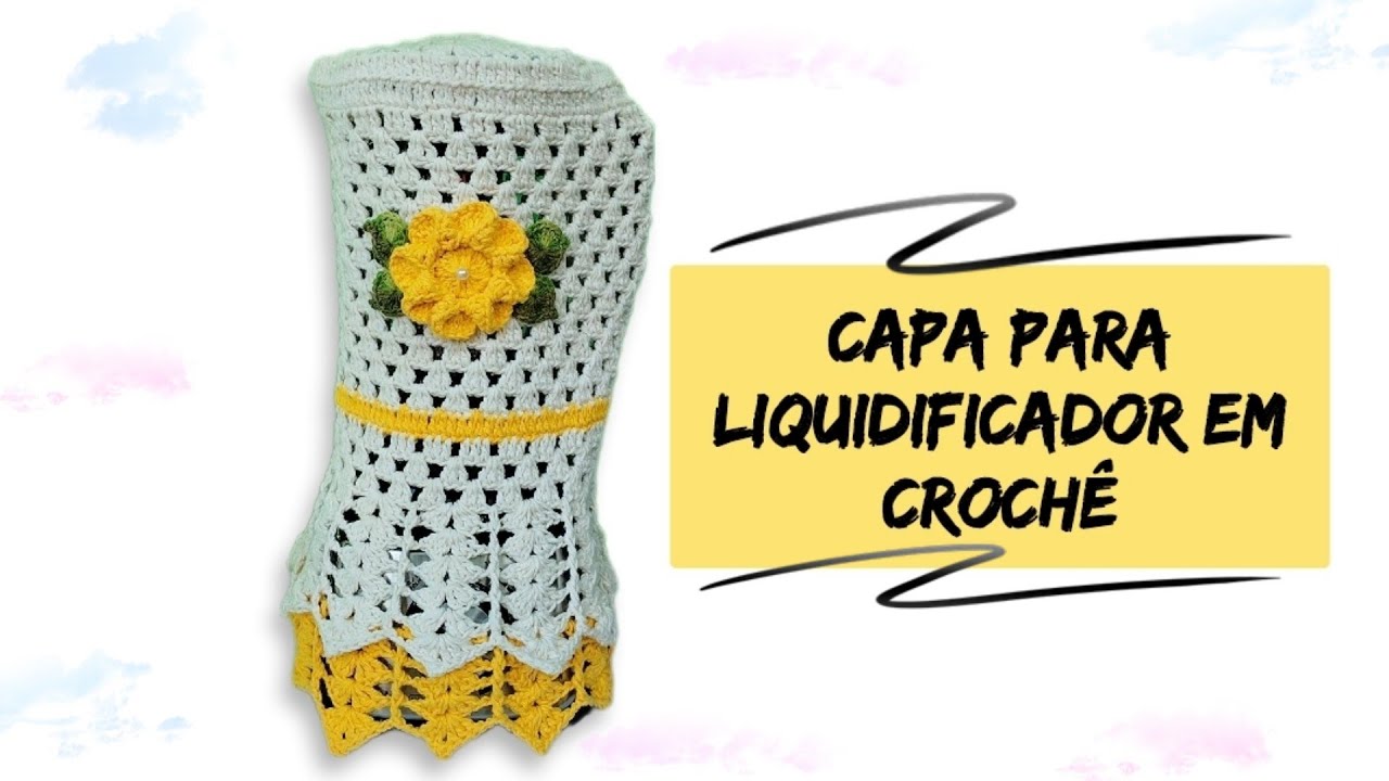 Capa de Liquidificador em Crochê