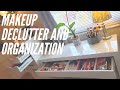 Makeup Declutter and Organization // Summer 2020