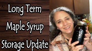 Maple Syrup Long Term Storage Update