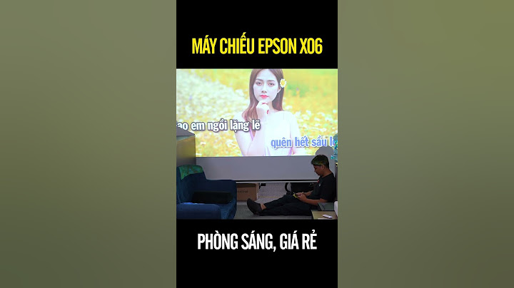 Epson X06 - Máy chiếu cho phòng sáng, chiếu dạy học, đá bóng, quán ăn, chiếu to rộng