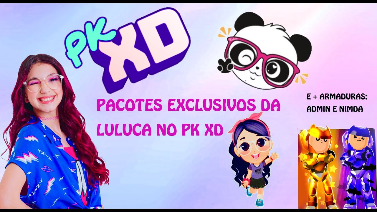 PK XD - A LULUCA VIROU PERSONAGEM OFICIAL DO PK XD