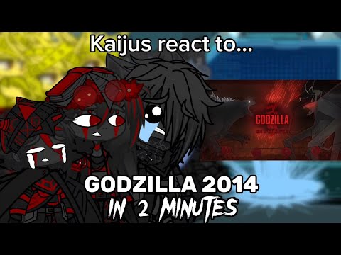Kaijus react to Godzilla 2014 in 2 minutes | Gacha club