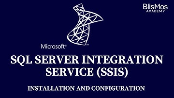 SSIS Installation and Configuration