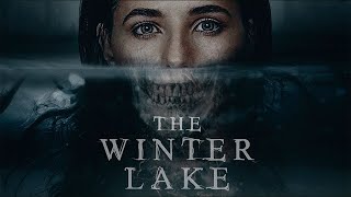 The Winter Lake (2020) | Full Movie