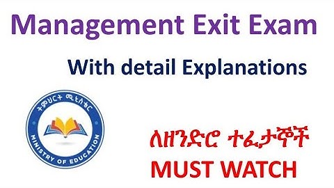 Management Exit Exam Q&A With Detail Explanations