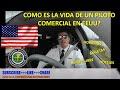 La Vida de un piloto Comercial en USA fuera de la cabina de vuelo? Horarios, Maleta, hoteles, ETC