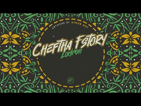 LADRON - Cheftha Fstory (Official Lyrics Video)