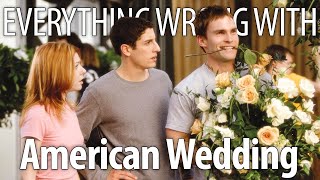 Everything Wrong With American Wedding In 19 Minutes Or Less