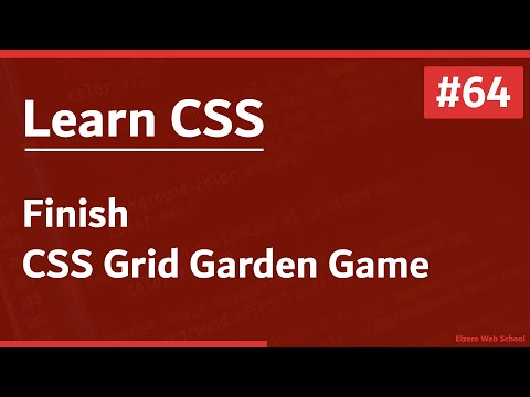 Learn CSS In Arabic 2021 64 Finish The Grid Garden Game