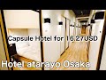 Capsule hotels 😪Very clean capsule hotel for 16USD🤑