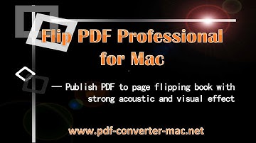 Introducing Flip PDF Professional for Mac (Convert PDF to flipping-page eBooks)