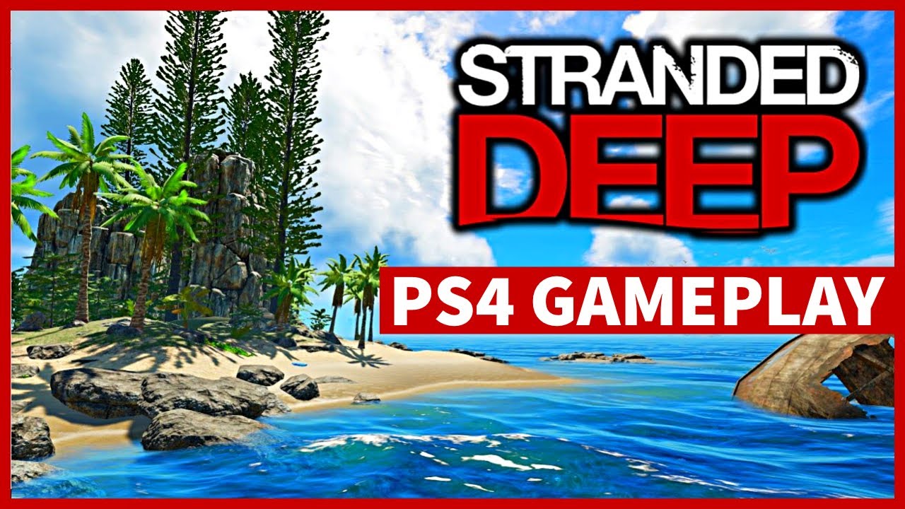 udendørs Porto afhængige Stranded Deep PS4 Gameplay - Surviving The First Day - YouTube