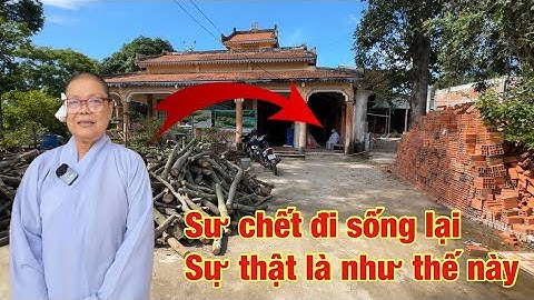 Ly kỳ vị sư cô "Ch.ết đi sống lại" sự thật khiến ai cũng rợn người