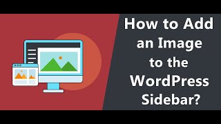 How to add an image in WordPress Sidebar?